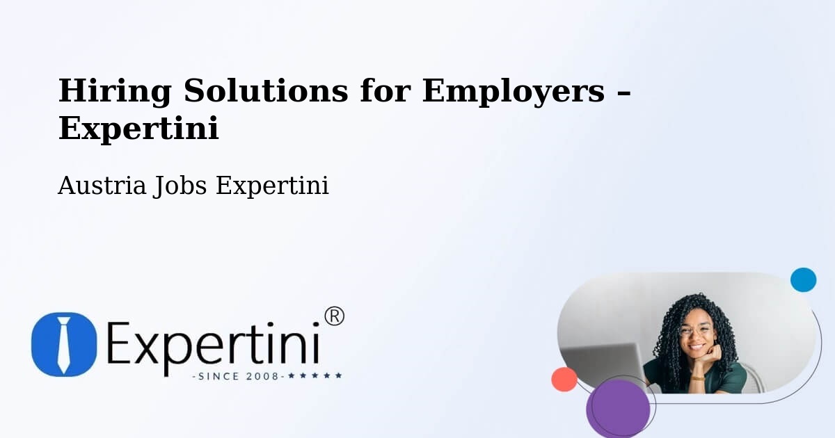 Hiring Solutions for Employers in Rottenmann - Rottenmann, Austria Jobs Expertini